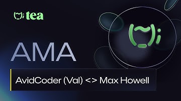 AMA: AvidCoder aka Val and Max Howell - Overcoming Open Source Struggles & tea Mass Adoption Plans