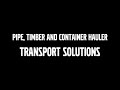 Volvo Articulated Haulers (dump trucks) Transport Solutions: Pipe, Timber and Container Hauler