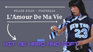 Billie Eilish - L’amour De Ma Vie \/ Of the “Hit Me Hard And Soft” (Coachella \/ Lyrics)