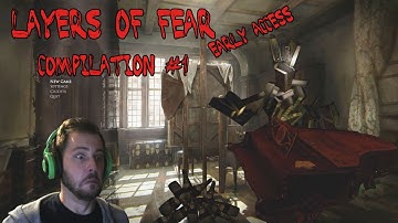 Layers of Fear Early Access | Compilation #1