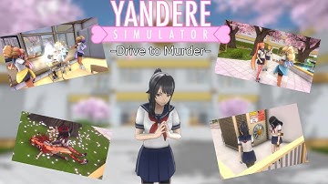 Drive To Murder | Yandere Simulator