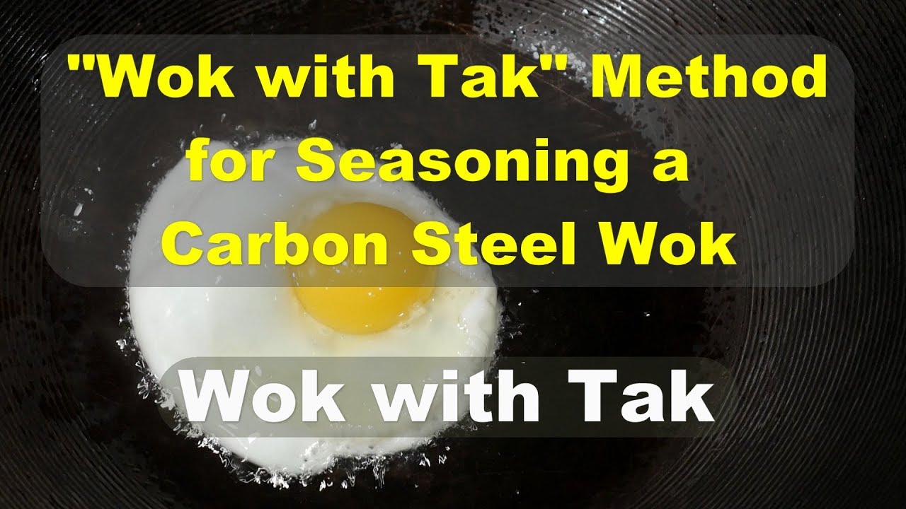 How to Season Carbon Steel Woks by Frying an Egg - The Wok with Tak