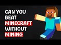 How I Beat Minecraft Without Breaking Blocks