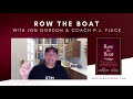 Jon Gordon and Coach P.J. Fleck - Row the Boat - Lessons to Improve Your Team and Culture