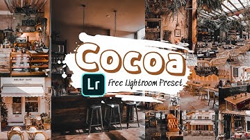 COCOA PRESET | Free Download /DNG File! | No password | Lightroom Preset — Lightroom mobile tutorial