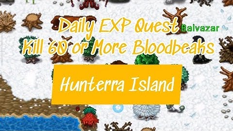 NPC Quickill Daily EXP Quest, Kill 60 or More Bloodbeaks