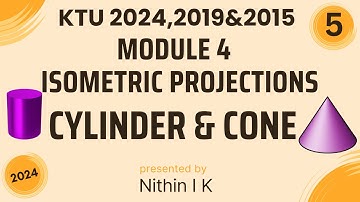 Isometric Projection | Cylinder & Cone |KTU Engineering Graphics 2024,2019 & 2015