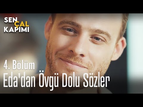 Eda'dan övgü dolu sözler - Sen Çal Kapımı 4. Bölüm