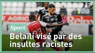 Youcef Belaïli visé par des propos racistes, salut nazi… Que s’est-il passé à Reims ?