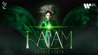 SHIHA ZIKIR 'KALAM'  MUSIC VIDEO