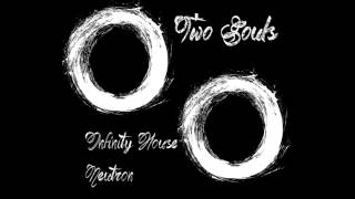 Infinity House & Neutronn - Two Souls (Colors) (Radio edit)