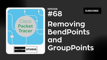 Removing BendPoints and GroupPoints| Ep. 68 | Cisco Packet Tracer