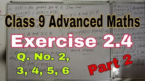 Class 9 Advanced Maths Chapter 2.4 | Class 9 Advanced Maths Exercise 2.4 | Class 9 Advanced Maths