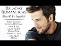 Pablo Alborán, Alejandro Sanz, Laura Pausini, Maná, Luis Miguel - Baladas Romanticas - Latin Music