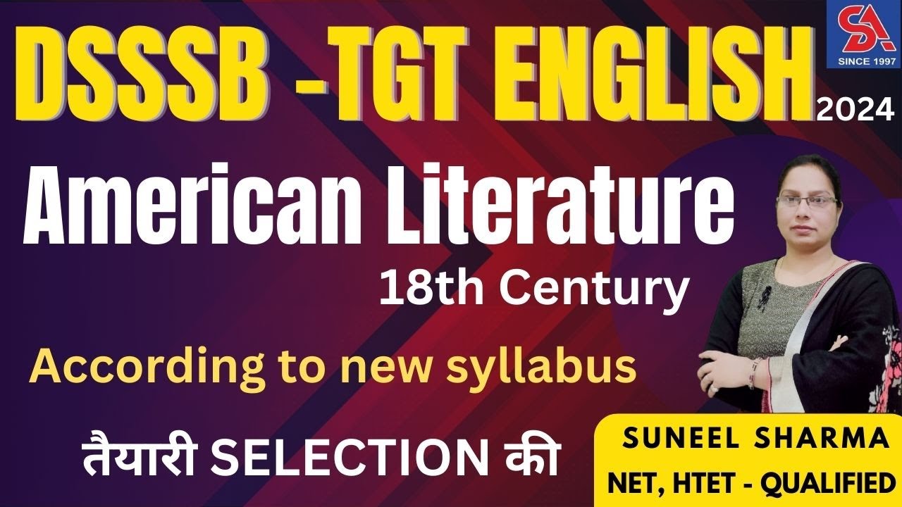 DSSSB TGT ENGLISH -2024 I AMERICAN LITERATURE 18TH CENTURY NEW SYLLABUS MCQS I तैयारी SELECTION की