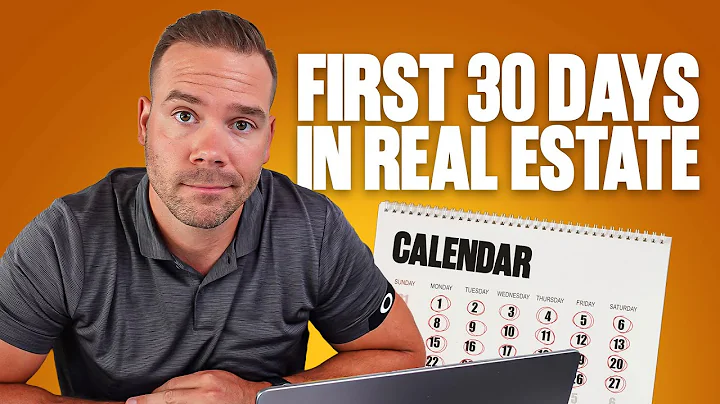 Your First 30 Days as a NEW Real Estate Agent (What to do EXACTLY)