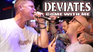 DEVIATES - Come With Me (2019) LIVE