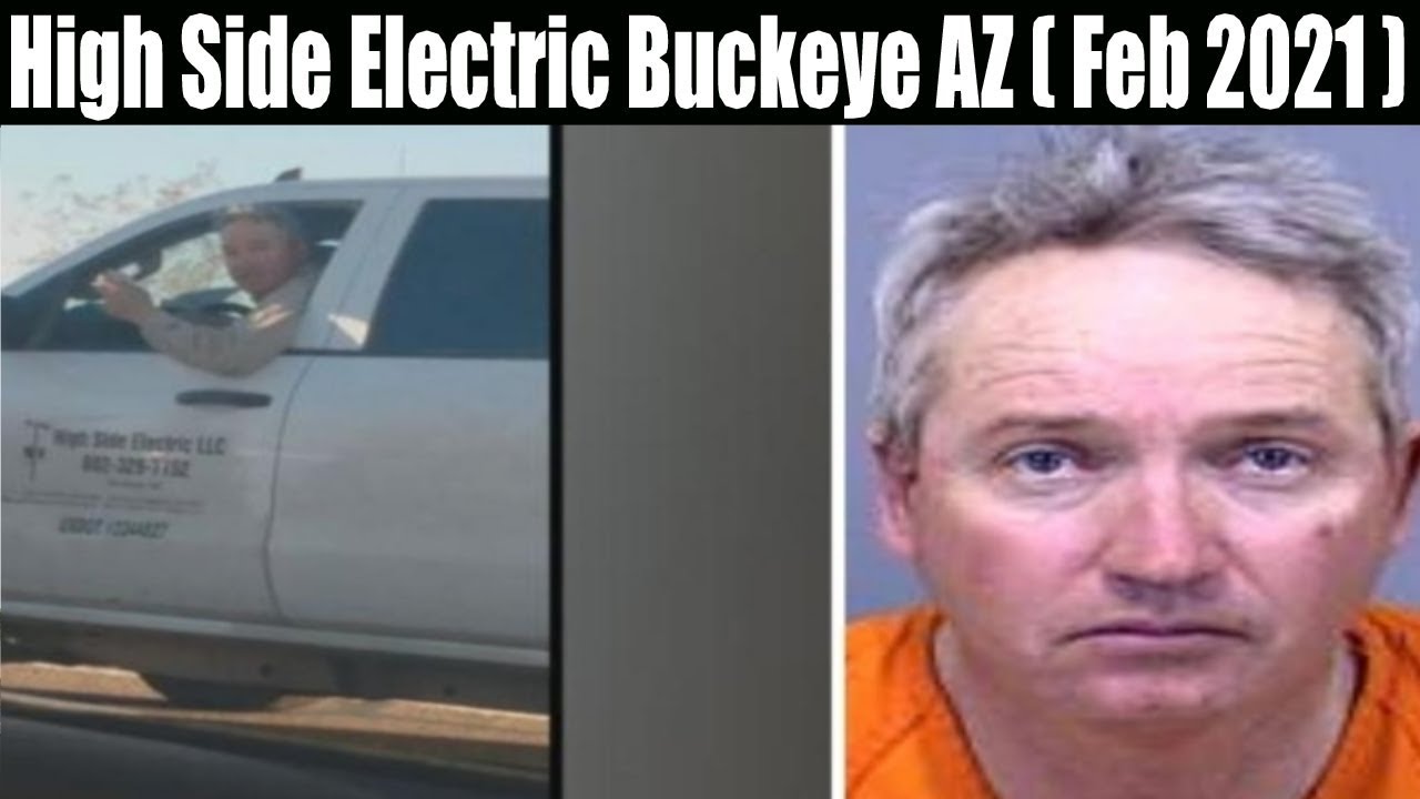 High Side Electric Buckeye AZ (Feb 2021) A Man Who Yelled! Find Out Now! DodBuzz YouTube