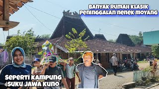 Gak Nyangka Masih Ada Kampung Kuno Yang Manjaga Adat Peninggalan Nenek Moyang (Gas Deso Krempit) 01