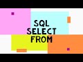 5. SELECT FROM