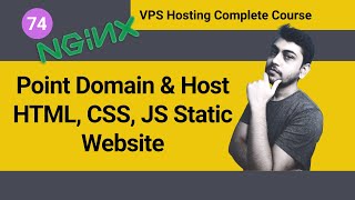 How to Point Domain and Host HTML CSS JS Website on Nginx Web Server VPS Hosting