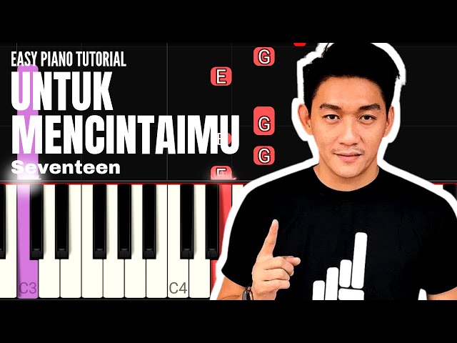 Seventeen - Untuk Mencintaimu (EASY PIANO TUTORIAL) class=