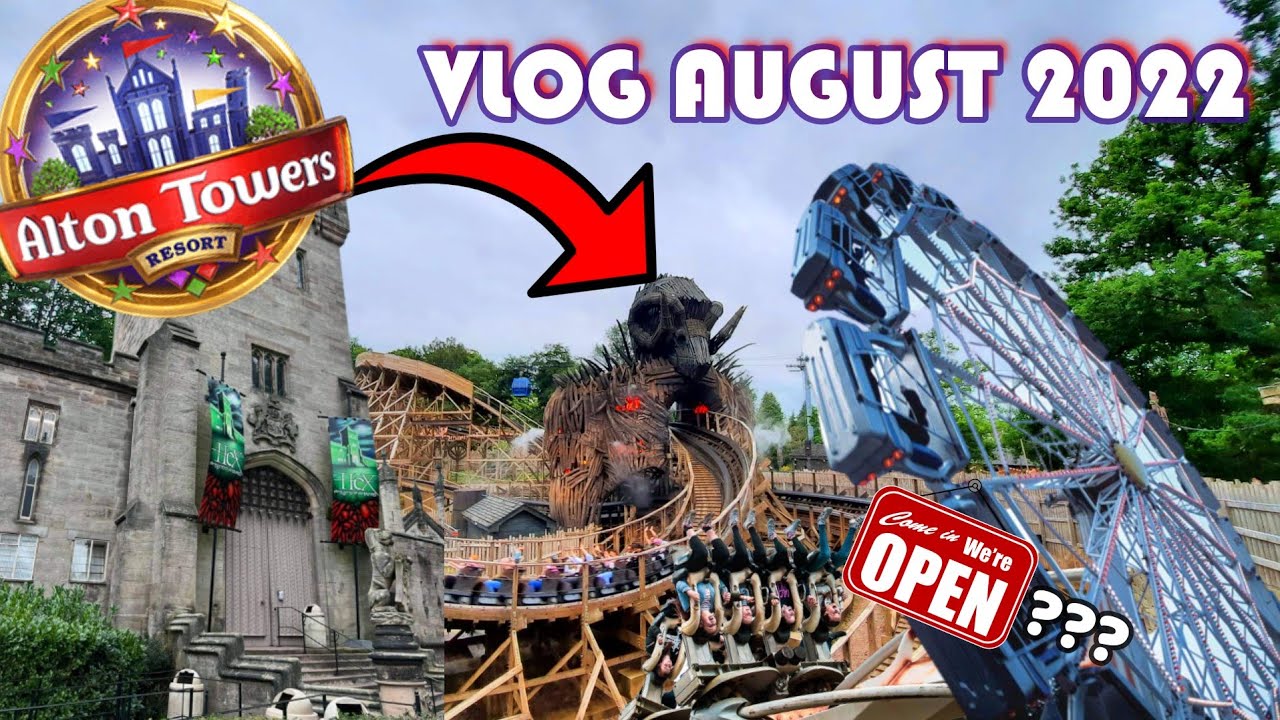 ENTERPRISE AND HEX OPEN?!? | ALTON TOWERS VLOG AUGUST 2022 | UPDATES, RIDES + MORE! |