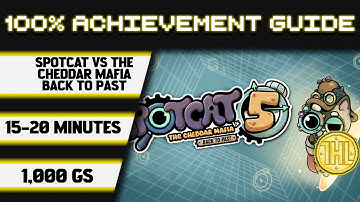 SpotCat vs The Cheddar Mafia Back To Past 100% Achievement Walkthrough * 1000GS in 15-20 Minutes *