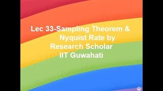 Lec 28-Sampling Theorem & Nyquist Rate,Signals & Systems || Electrical Engineering