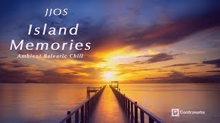 Download lagu Chillout Música Relajante, Ambient & Lounge, Terrazas, Island Memories, JJOS, Chill Relax Music Mix