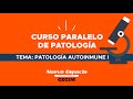 PATOLOGÍA AUTOINMUNE I - Paralelo de Patología I