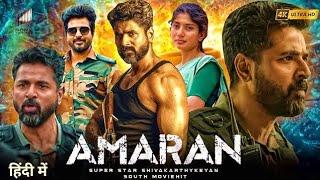 Amaran | Sivakarthikeyan, Sai Pallavi, Nayanthara | South Indian Latest Hindi Dubbed Army Movie 2024