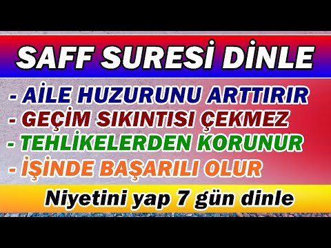 Aile arasında muhabbet için SAFF SURESİ 3 DEFA DİNLE (En Etkili Dualar)