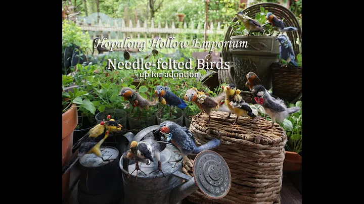 Hopalong Hollow Emporium; A dozen Needlefelted Birds