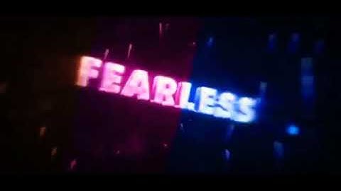 (FearLess New Intro)