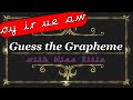 Guess the Grapheme Quiz