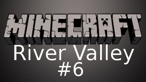 Minecraft - River Valley Custom Map with Nova Part 6: Arson