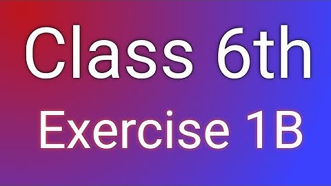 UP Board class 6 Mathematics Exercise 1B Chapter 1 Natural number