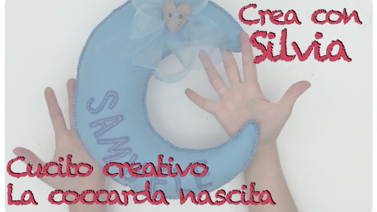 Tutorial Coccarda Nascita Diy Youtube