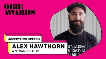 Acceptance Speech: Alex Hawthorn (A Strange Loop)