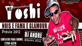 MC YOSHI - FAMA E GLAMOUR (PRÉVIA) {INSCREVA-SE}