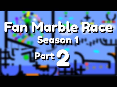 Fan Marble Race Season 1 Part 2 - Algodoo Marble Race