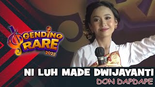 NI LUH MADE DWIJAYANTI - DON DAPDAPE | GENDING RARE BALI TV 2022