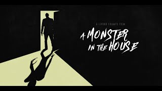 A Monster in the House (2021) - Short Film