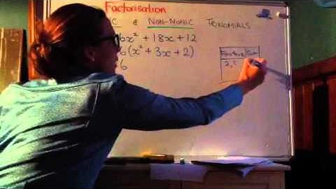Factorisation 8 - Monic and Non-Monic Trinomials