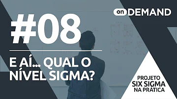 O que significa nível Sigma?