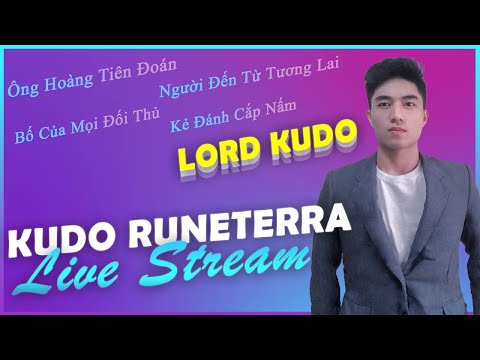 🔴 LIVE RUNETERRA| HÔM NAY PHẢI LÊN MASTER NÈ :P !! KUDO RUNETERRA