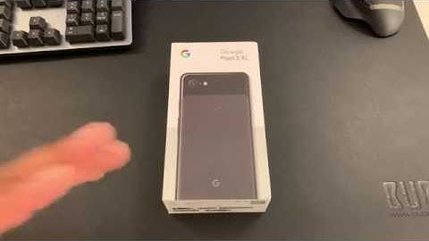Google Pixel 3 XL Unboxing & Initial Setup 4K