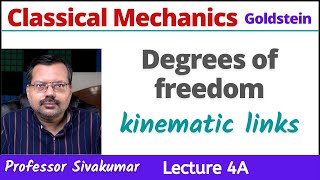 Classical Mechanics Lecture 4A | Degrees of Freedom with Examples | MSc Physics Lectures