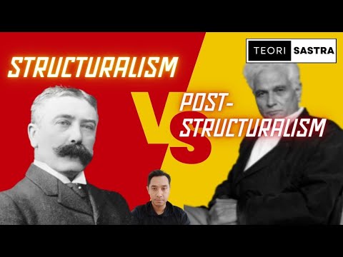 Video: Apa perbedaan antara strukturalisme dan pasca strukturalisme?